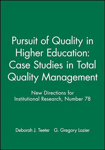 Beispielbild fr Pursuit of Quality in Higher Education: Case Studies in Total Quality Management : New Directions for Institutional Research, Number 78 zum Verkauf von Better World Books