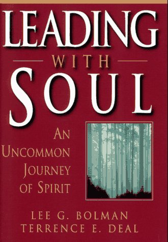 Beispielbild fr Leading with Soul: An Uncommon Journey of Spirit (Jossey-Bass Management) zum Verkauf von Wonder Book