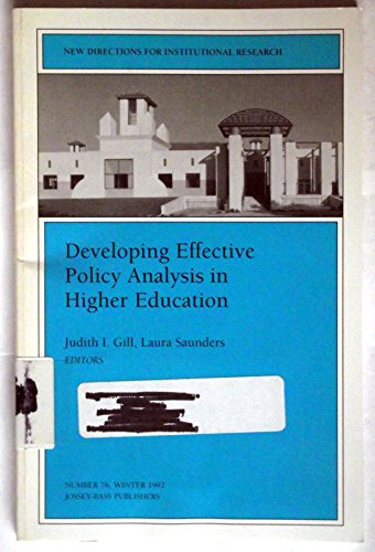 Stock image for Developing Effective Policy Analysis in Higher Education (J-B IR Single Issue Institutional Research) (No. 76) for sale by Market Square