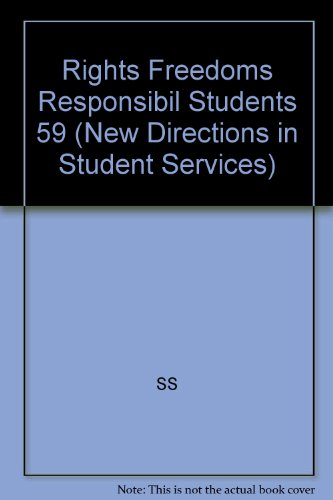 9781555427429: Rights Freedoms Responsibil Students 59 (New Directions for Student Services)