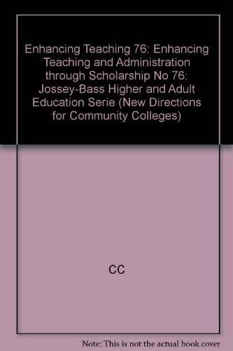 Beispielbild fr Enhancing Teaching and Administration Through Scholarship (New Directions for Community Colleges) (No 76) zum Verkauf von BookHolders