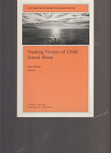 Stock image for Treating Victims of Child Sexual Abuse (New Directions for Mental Health Services) (No. 51, Fall 1991) for sale by Ergodebooks