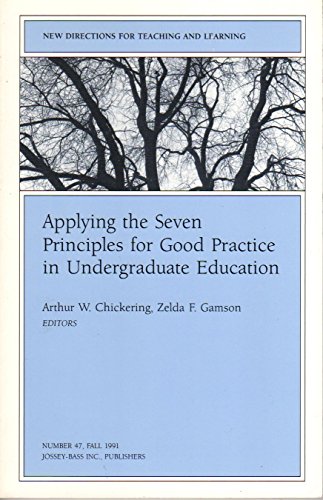 Stock image for Applying the Seven Principles of Good Practice for Undergraduate Education for sale by Salish Sea Books