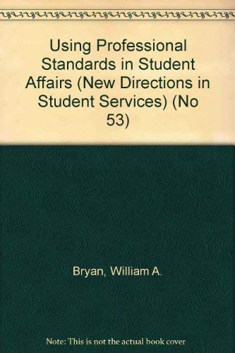 Imagen de archivo de Using Professional Standards in Student Affairs a la venta por Better World Books