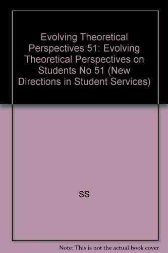 Stock image for Evolving Theoretical Perspectives on Students for sale by Better World Books