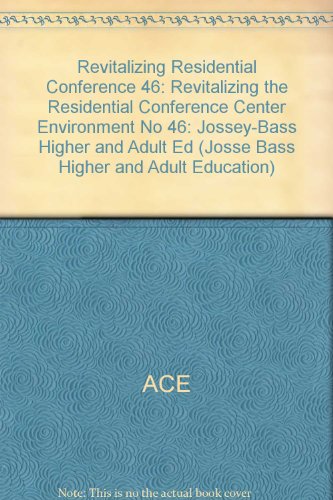 Imagen de archivo de Revitalizing the Residential Conference Center Environment (Jossey Bass Higher & Adult Education Series) (No 46) a la venta por P.C. Schmidt, Bookseller