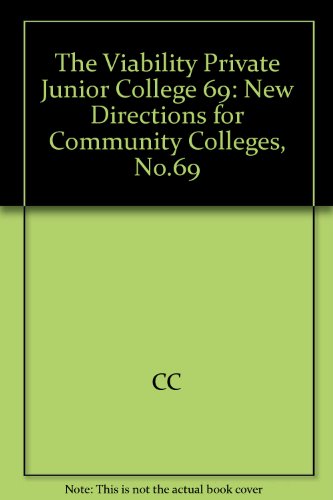 9781555428228: The Viability Private Junior College 69: New Directions for Community Colleges, No.69