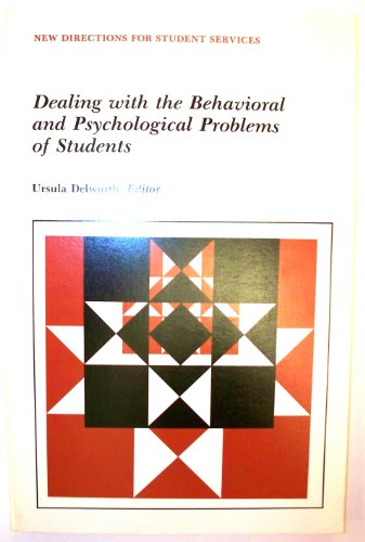 Imagen de archivo de Dealing with the Behavioral and Psychological Problems of Students a la venta por Better World Books