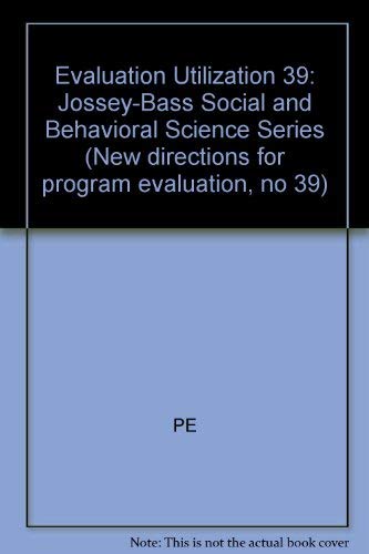 Stock image for Evaluation Utilization (J-B PE Single Issue (Program) Evaluation) McLaughlin, John A.; Weber, Larry J.; Covert, Robert W. and Ingle, Robert B. for sale by CONTINENTAL MEDIA & BEYOND