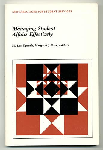 Stock image for Managing Student Affairs Effectively: New Directions for Student Services, Number 41 (J-B SS Single Issue Student Services) for sale by HPB-Red