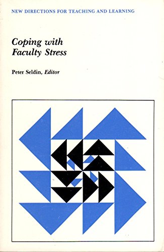 Stock image for Coping With Faculty Stress (Josse Bass Higher and Adult Education) for sale by Ergodebooks