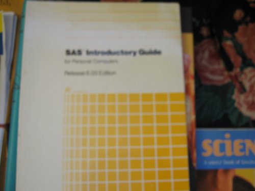 SAS Introductory Guide for Personal Computers, Release 6.03 Edition (9781555440954) by Ashton, Jim