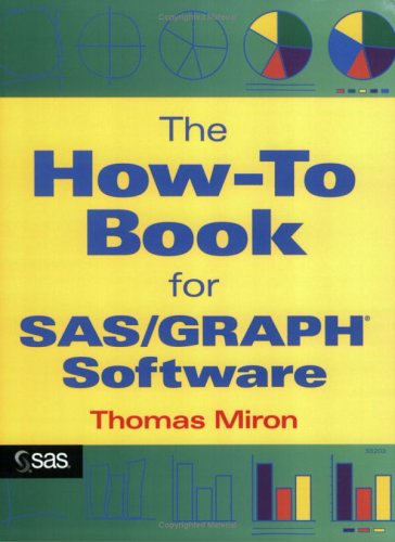 Stock image for The How-to Book for SAS/GRAPH Software for sale by Better World Books