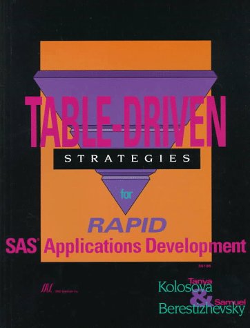 Beispielbild fr Table-Driven Strategies for Rapid SAS Applications Development zum Verkauf von ThriftBooks-Dallas