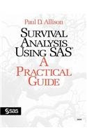 Beispielbild fr Survival Analysis Using SAS: A Practical Guide zum Verkauf von Wonder Book