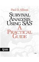 Stock image for Survival Analysis Using the SAS System, a Practical Guide for sale by Better World Books