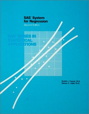 9781555444297: SAS System for Regression, Second Edition