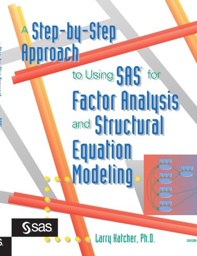 Imagen de archivo de A Step-by-Step Approach to Using the SAS System for Factor Analysis and Structural Equation Modeling a la venta por Books From California