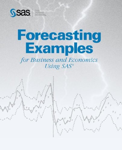 Beispielbild fr Forecasting Examples for Business and Economics Using SAS(R) zum Verkauf von ThriftBooks-Atlanta