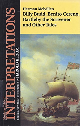 Herman Melville's Billy Budd, Benito Cereno, Bartleby the Scrivener, and Other Tales (Modern Critical Interpretations) (9781555460099) by Bloom, Harold