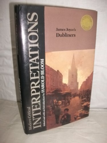 Stock image for James Joyce's Dubliners (Bloom's Modern Critical Interpretations) for sale by Books of the Smoky Mountains