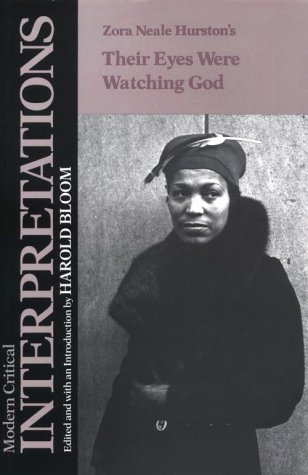 Stock image for Zora Neale Hurston's Their Eyes Were Watching God (Bloom's Modern Critical Interpretations) for sale by Irish Booksellers