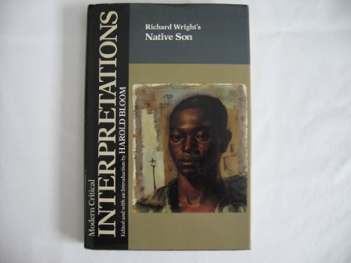 Beispielbild fr Richard Wright's "Native Son" (Modern Critical Interpretations) zum Verkauf von Grey Matter Books