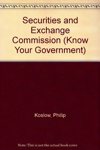 9781555461195: Securities and Exchange Commission (Know Your Government)