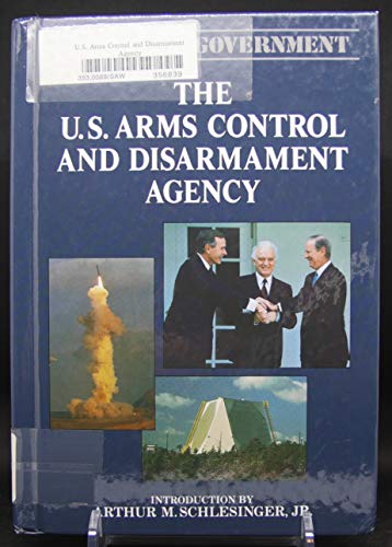 The U.S. Arms Control and Disarmament Agency (Know Your Government) - Sawyer, Kem Knapp