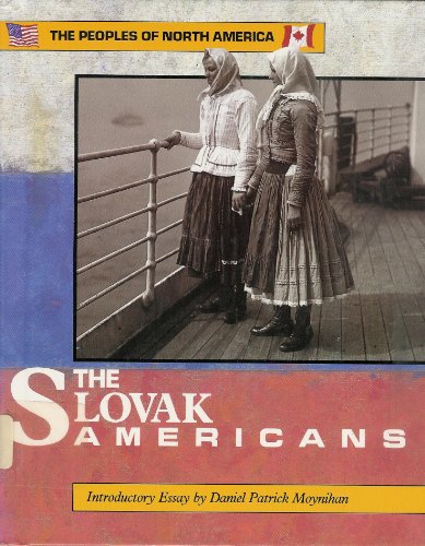 The Slovak Americans (The People of North America) (9781555461348) by Stolarik, M. Mark