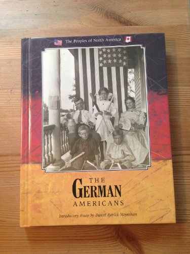 9781555461416: The German Americans (Peoples of North America)