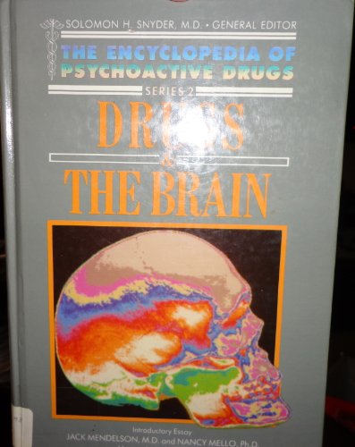 Imagen de archivo de Drugs and the Brain (Encyclopedia of Psychoactive Drugs Series II) a la venta por HPB-Emerald