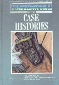 9781555462178: Case Histories (Encyclopedia of Psychoactive Drugs S.)