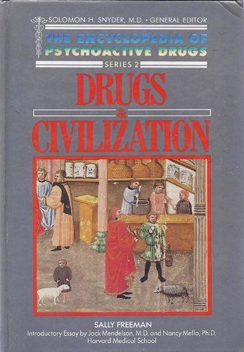9781555462222: Drugs and Civilization (Encyclopedia of Psychoactive Drugs, Series II)