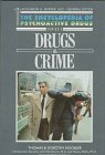 Stock image for Drugs and Crime (Encyclopedia of Psychoactive Drugs Series 2) [Jun 01, 1988] . for sale by Sperry Books