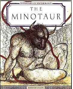 9781555462376: The Minotaur (Monsters of Mythology)
