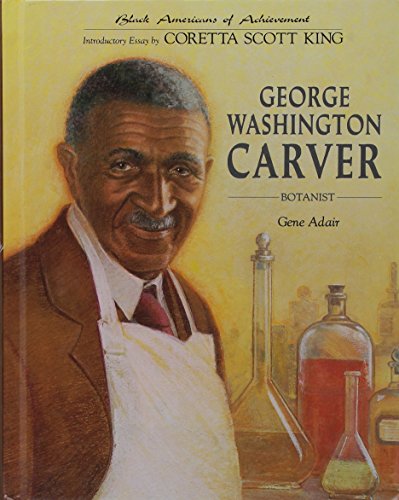 Imagen de archivo de George Washington Carver: Botanist (Black Americans of Achievement) a la venta por Jenson Books Inc