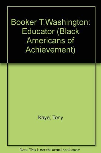 Beispielbild fr Booker T. Washington, Educator (Black Americans of Achievement) zum Verkauf von Wonder Book