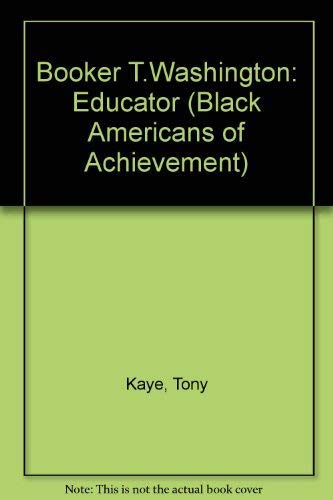 Stock image for Booker T. Washington, Educator (Black Americans of Achievement) for sale by SecondSale