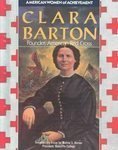 Beispielbild fr Clara Barton : Founder, American Red Cross zum Verkauf von Better World Books