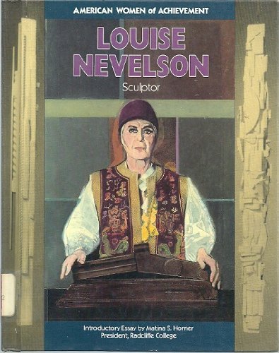 Louise Nevelson (American Women of Achievement) (9781555466718) by Cain, Michael
