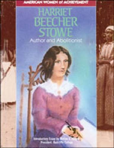 Harriet Beecher Stowe (Women of Achievement) (9781555466800) by Jakoubek, Robert E.