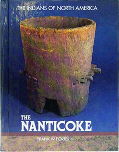 Beispielbild fr The Nanticoke (Indians of North America) zum Verkauf von Conover Books