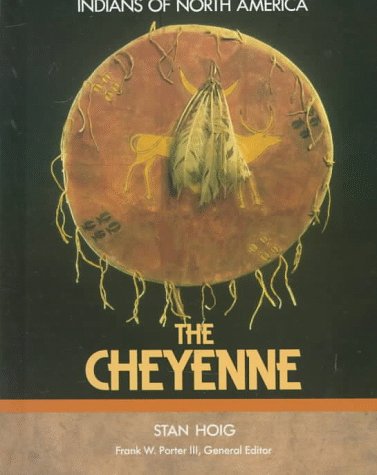 9781555466961: The Cheyenne (Indians of North America S.)