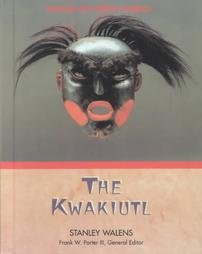 Beispielbild fr The Kwakiutl (Indians of North America) zum Verkauf von Conover Books