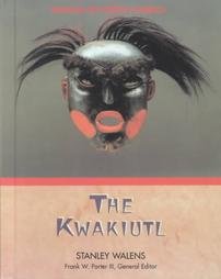 Stock image for The Kwakiutl (Indians of North America) for sale by Discover Books