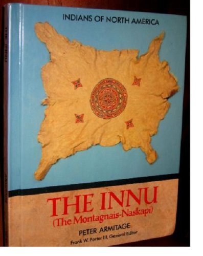 Stock image for The Innu (Montagnais-Naskapi) for sale by Better World Books