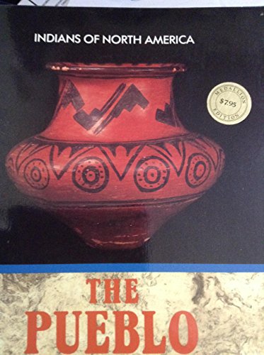 9781555467272: The Pueblo (Indians of North America)