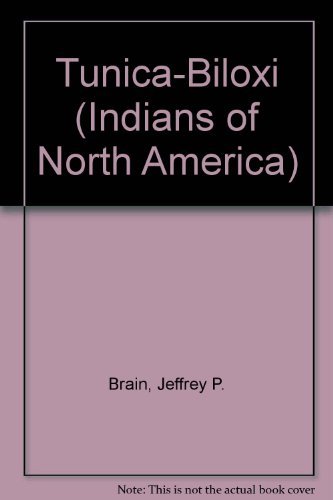 9781555467319: Tunica-Biloxi (Indians of North America S.)