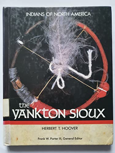 9781555467364: Yankton Sioux (Indians of North America S.)